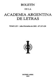 Boletín de la Academia Argentina de Letras. Tomo LXV, núm. 257-258, julio-diciembre 2000 | Biblioteca Virtual Miguel de Cervantes