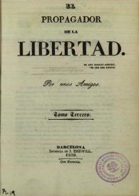 El propagador de la libertad. Tomo tercero, 1838 [sic] | Biblioteca Virtual Miguel de Cervantes