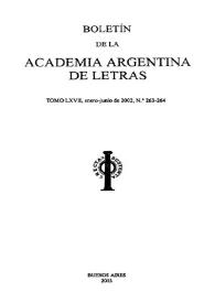 Boletín de la Academia Argentina de Letras. Tomo LXVII, núm. 263-264, enero-junio 2002 | Biblioteca Virtual Miguel de Cervantes