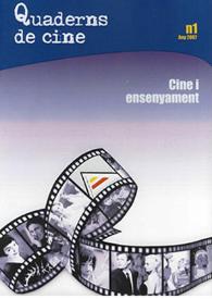 Quaderns de Cine. Núm. 1, Any 2007: Cine i ensenyament | Biblioteca Virtual Miguel de Cervantes