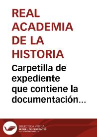 Carpetilla de expediente que contiene la documentación sobre un dólmen hallado en Eguílaz. | Biblioteca Virtual Miguel de Cervantes