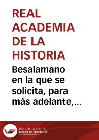 Besalamano en la que se solicita, para más adelante, la petición del artículo titulado "Paso Honroso de Suero de Quiñones" | Biblioteca Virtual Miguel de Cervantes