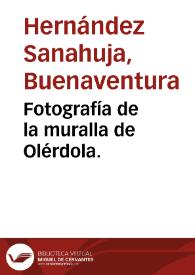 Fotografía de la muralla de Olérdola. | Biblioteca Virtual Miguel de Cervantes
