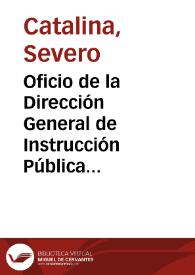 Oficio de la Dirección General de Instrucción Pública en el que se reclama con urgencia el informe sobre la conservación de los monumentos de Sagunto. | Biblioteca Virtual Miguel de Cervantes