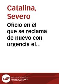 Oficio en el que se reclama de nuevo con urgencia el informe pedido acerca de Sagunto. | Biblioteca Virtual Miguel de Cervantes