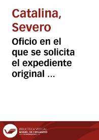 Oficio en el que se solicita el expediente original  sobre el cambio de nombre de Murviedro a Sagunto. | Biblioteca Virtual Miguel de Cervantes