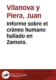 Informe sobre el cráneo humano hallado en Zamora. | Biblioteca Virtual Miguel de Cervantes
