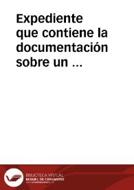 Expediente que contiene la documentación sobre un dólmen hallado en Eguílaz. | Biblioteca Virtual Miguel de Cervantes