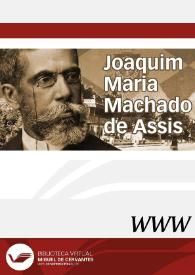 Joaquim Maria Machado de Assis / director Francisco José López Alfonso | Biblioteca Virtual Miguel de Cervantes