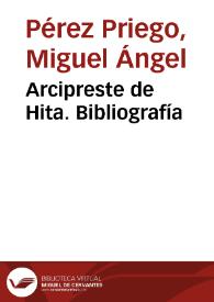 Arcipreste de Hita. Bibliografía / Miguel Ángel Pérez Priego | Biblioteca Virtual Miguel de Cervantes