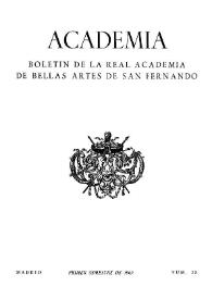 Academia : Anales y Boletín de la Real Academia de Bellas Artes de San Fernando. Núm. 28, primer semestre de 1969 | Biblioteca Virtual Miguel de Cervantes