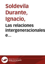 Las relaciones intergeneracionales e intrageneracionales en el exilio / Ignacio Soldevila Durante | Biblioteca Virtual Miguel de Cervantes