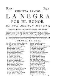 Comedia famosa. La negra por el honor / De don Agustin Moreto | Biblioteca Virtual Miguel de Cervantes