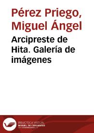 Arcipreste de Hita. Galería de imágenes / Miguel Ángel Pérez Priego | Biblioteca Virtual Miguel de Cervantes