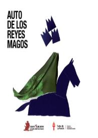 Auto de los Reyes Magos (2008) / dramaturgia y dirección Ana Zamora, dirección musical Alicia Lázaro, coproducido por Nao d'amores y Teatro de La Abadía | Biblioteca Virtual Miguel de Cervantes
