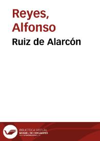 Ruiz de Alarcón / Alfonso Reyes | Biblioteca Virtual Miguel de Cervantes