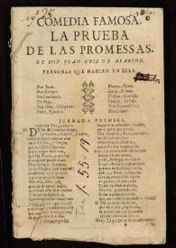 Comedia famosa La prueba de las promessas / de don Juan Ruiz de Alarcon | Biblioteca Virtual Miguel de Cervantes