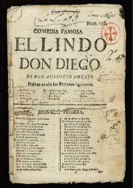 Comedia famosa. El lindo don Diego / de don Agustín Moreto | Biblioteca Virtual Miguel de Cervantes