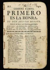 Comedia famosa, Primero es la honra / De Don Agustin Moreto | Biblioteca Virtual Miguel de Cervantes