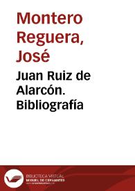 Juan Ruiz de Alarcón. Bibliografía / José Montero Reguera | Biblioteca Virtual Miguel de Cervantes