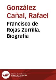 Francisco de Rojas Zorrilla. Biografía / Rafael González Cañal | Biblioteca Virtual Miguel de Cervantes