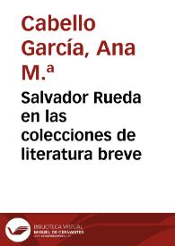 Salvador Rueda en las colecciones de literatura breve / Ana M. Cabello García | Biblioteca Virtual Miguel de Cervantes