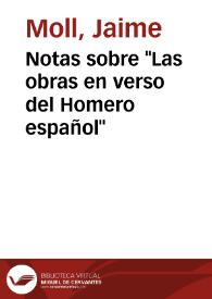 Notas sobre "Las obras en verso del Homero español" / Jaime Moll | Biblioteca Virtual Miguel de Cervantes