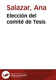 Elección del comité de Tesis | Biblioteca Virtual Miguel de Cervantes