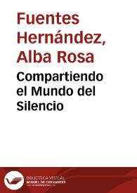 Compartiendo el Mundo del Silencio | Biblioteca Virtual Miguel de Cervantes
