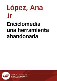 Enciclomedia una herramienta abandonada | Biblioteca Virtual Miguel de Cervantes