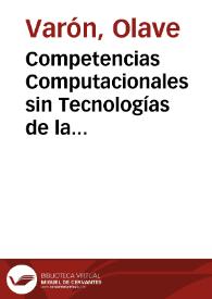 Competencias Computacionales sin Tecnologías de la Información y Comunicación ¿es posible? | Biblioteca Virtual Miguel de Cervantes
