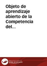 Objeto de aprendizaje abierto de la Competencia del manejo del idioma inglés | Biblioteca Virtual Miguel de Cervantes