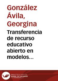 Transferencia de recurso educativo abierto en modelos de Universidades Globales | Biblioteca Virtual Miguel de Cervantes