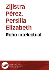 Robo intelectual | Biblioteca Virtual Miguel de Cervantes