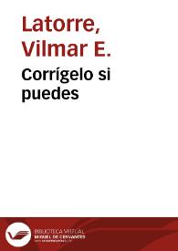 Corrígelo si puedes | Biblioteca Virtual Miguel de Cervantes