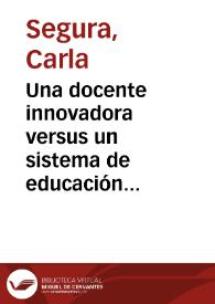 Una docente innovadora versus un sistema de educación tradicionalista | Biblioteca Virtual Miguel de Cervantes