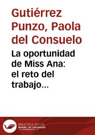 La oportunidad de Miss Ana: el reto del trabajo colaborativo | Biblioteca Virtual Miguel de Cervantes