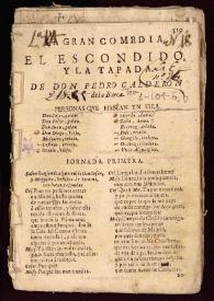 La gran comedia, El escondido, y la tapada / de Don Pedro Calderón de la Barca | Biblioteca Virtual Miguel de Cervantes