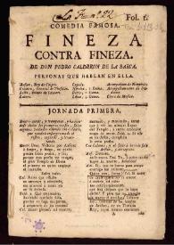 Comedia famosa. Fineza contra fineza / de don Pedro Calderon de la Barca | Biblioteca Virtual Miguel de Cervantes