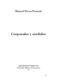 Portada:Corporales y sórdidos / Manuel Parra Pozuelo ; notas Rafael de Cózar