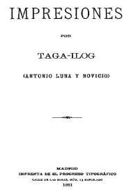 Impresiones / por Taga-Ilog (Antonio Luna y Novicio) | Biblioteca Virtual Miguel de Cervantes