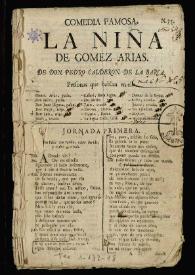 Comedia famosa. La niña de Gómez Arias / de D. Pedro Calderón de la Barca | Biblioteca Virtual Miguel de Cervantes