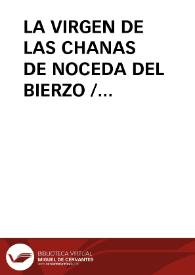 LA VIRGEN DE LAS CHANAS DE NOCEDA DEL BIERZO / Rodriguez Rodriguez, Felisa | Biblioteca Virtual Miguel de Cervantes