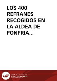 LOS 400 REFRANES RECOGIDOS EN LA ALDEA DE FONFRIA (LUGO) / Garrido Palacios, Manuel | Biblioteca Virtual Miguel de Cervantes