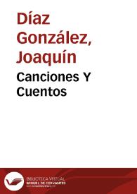 Canciones Y Cuentos | Biblioteca Virtual Miguel de Cervantes