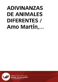 ADIVINANZAS DE ANIMALES DIFERENTES / Amo MartÍn, Carmelo del | Biblioteca Virtual Miguel de Cervantes