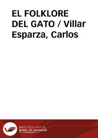 EL FOLKLORE DEL GATO / Villar Esparza, Carlos | Biblioteca Virtual Miguel de Cervantes