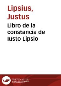 Libro de la constancia de Iusto Lipsio | Biblioteca Virtual Miguel de Cervantes