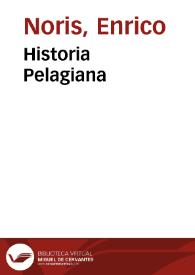 Historia Pelagiana | Biblioteca Virtual Miguel de Cervantes