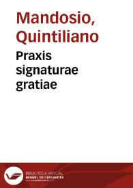 Praxis signaturae gratiae | Biblioteca Virtual Miguel de Cervantes
